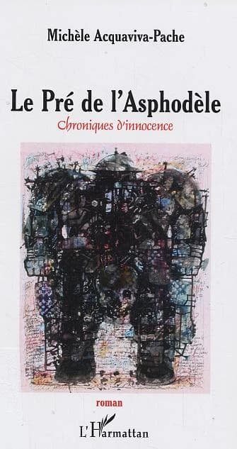 Le pré de l'Asphodèle : chroniques d'innocence