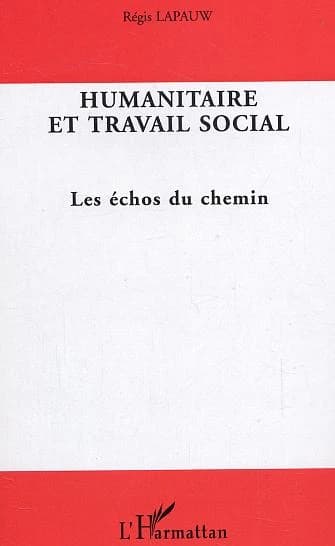 Humanitaire et travail social : les échos du chemin
