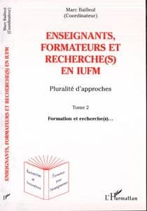 Enseignants, formateurs et recherche(s) en IUFM