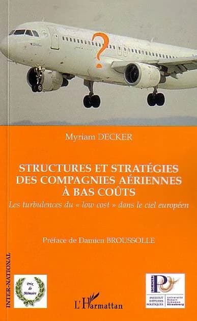 Structures et stratégies des compagnies aériennes à bas coûts : les turbulences du "low cost" dans le ciel européen