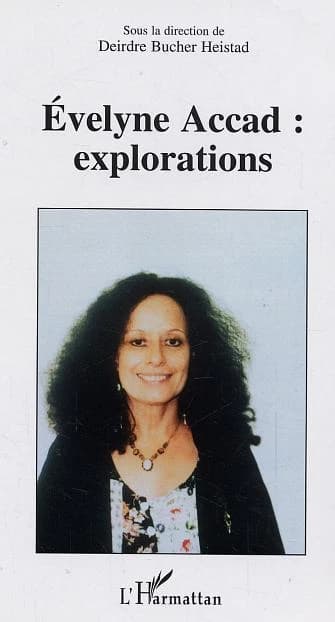Évelyne Accad : explorations