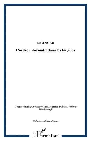 Énoncer, l'ordre informatif dans les langues