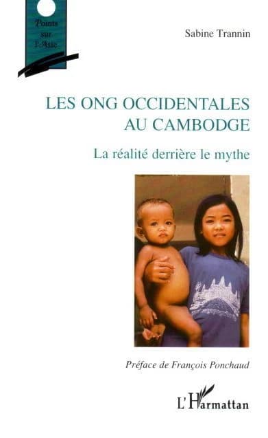 Les ONG occidentales au Cambodge : la réalité derrière le mythe
