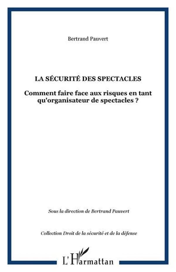 La sécurité des spectacles : comment faire face aux risques en tant qu'organisateur de spectacles ?