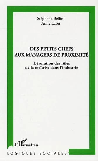 Des petits chefs aux managers de proximité : l'évolution des rôles de la maîtrise dans l'industrie