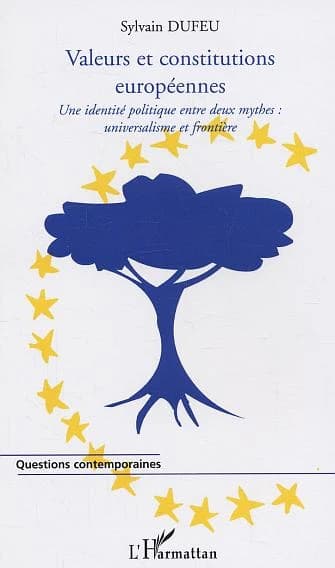 Valeurs et constitutions européennes : une identité politique entre deux mythes : universalisme et frontière