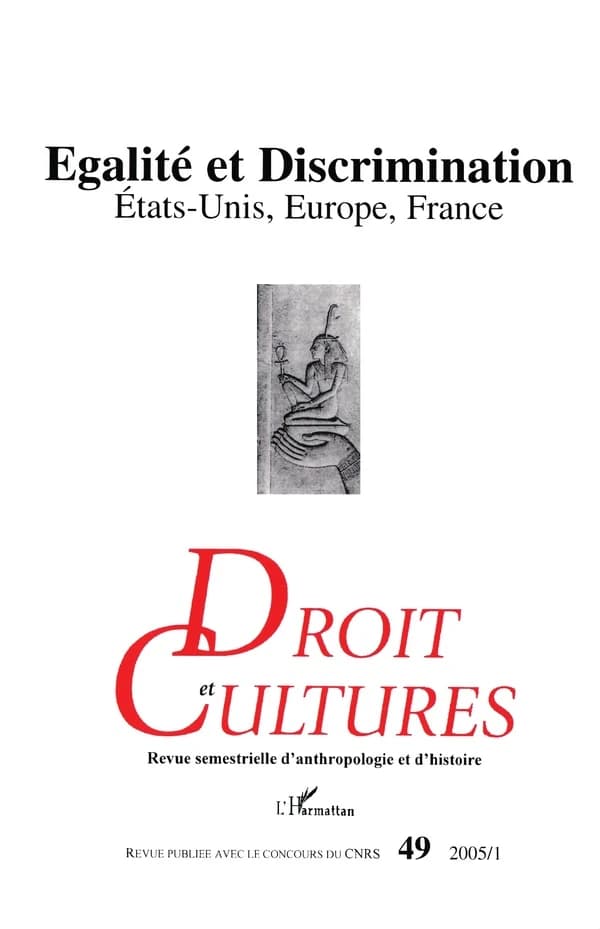 Revue droit et cultures n.49 : égalité et discrimination ; Etats-unis, Europe, France