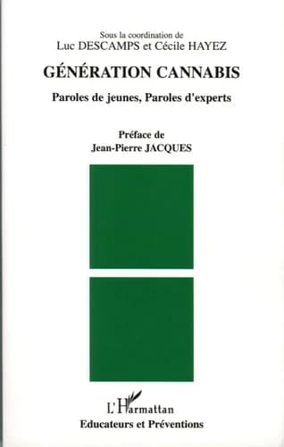 Génération cannabis : paroles de jeunes, paroles d'experts