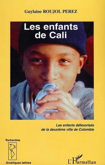 Les enfants de Cali : les enfants défavorisés de la deuxième ville de Colombie