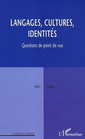 Langages, cultures, identités : questions de point de vue