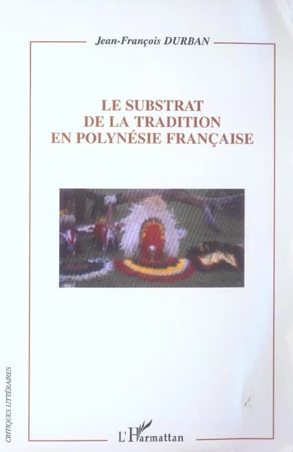 Le substrat de la tradition en Polynésie française