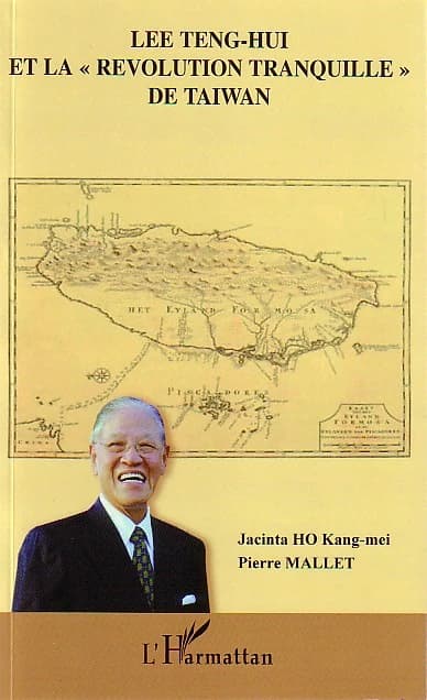 Lee Teng-Hui et la révolution tranquille de Taiwan