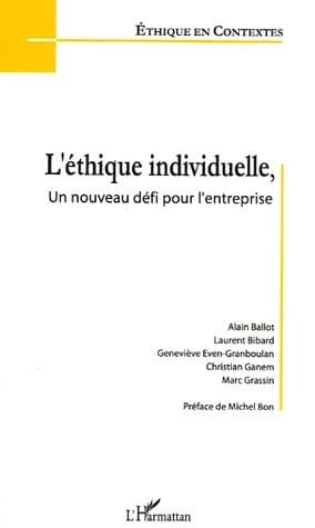 L'éthique individuelle, un nouveau défi pour l'entreprise : actes de la journée d'étude organisée le 27 mars 2004