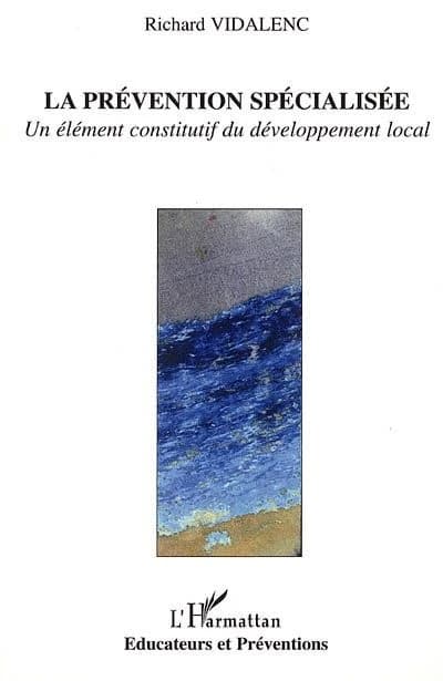 La prévention spécialisée : un élément constitutif du développement local