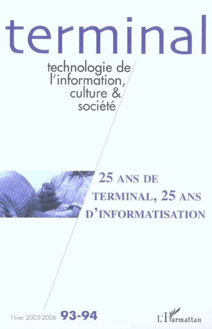 25 ANS DE TERMINAL, 25 ANS D'INFORMATISATION - Hiver 2005-2006