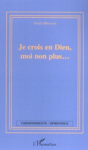 Je crois en Dieu, moi non plus