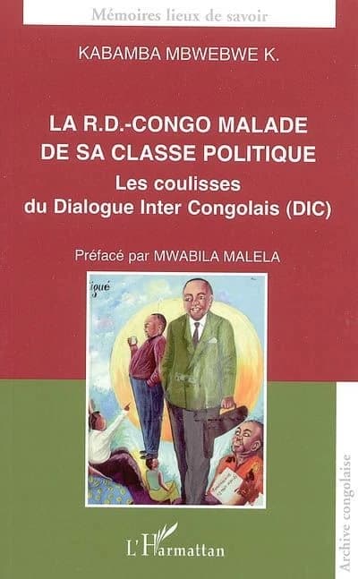 La R-D Congo malade de sa classe politique : les coulisses du dialogue inter-congolais (DIC)