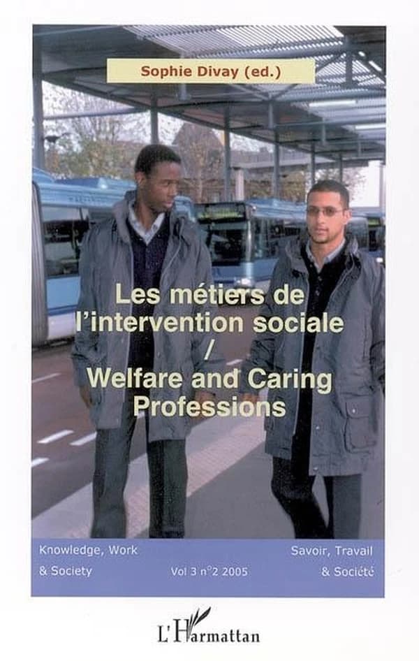 LES MÉTIERS DE L'INTERVENTION SOCIALE - Welfare and Caring Professions - Vol. 3