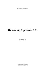 Humanité, Alpha test 0.01