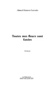 TOUTES MES FLEURS SONT FANEES