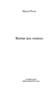 RETOUR AUX SOURCES