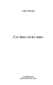 Ces âmes en les murs
