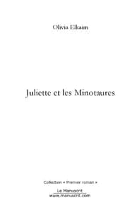 JULIETTE ET LES MINOTAURES
