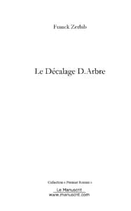 Le décalage D. Arbre (French Edition)