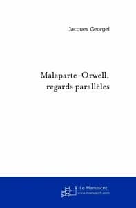 Malaparte-Orwell, Regards parallèles