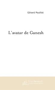 L'AVATAR DE GANESH
