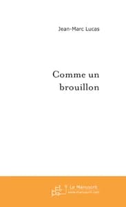 Comme un brouillon