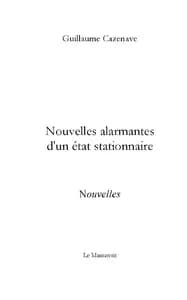 Nouvelles alarmantes d'un état stationnaire