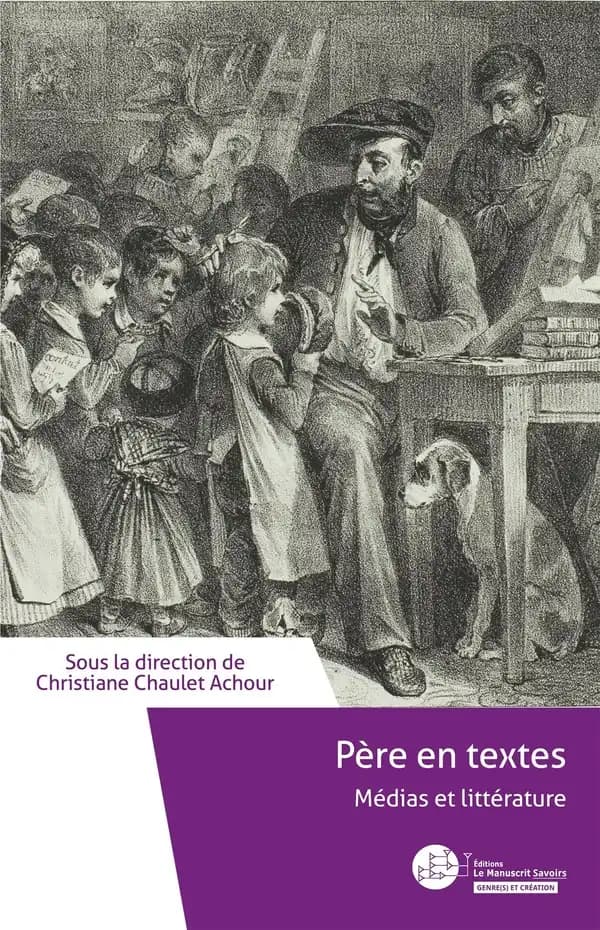 Pères en textes : médias et littérature