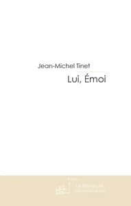 LUI, EMOI.