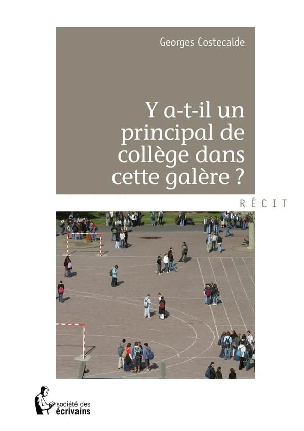 Y a-t-il un principal de collège dans cette galère ?