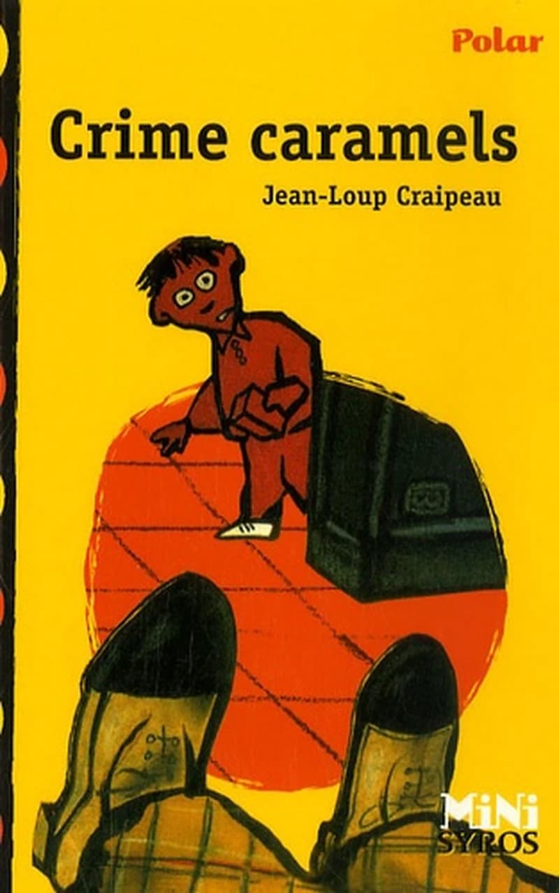 Crime caramels (Nouv. présentation) Jean-Loup Craipeau