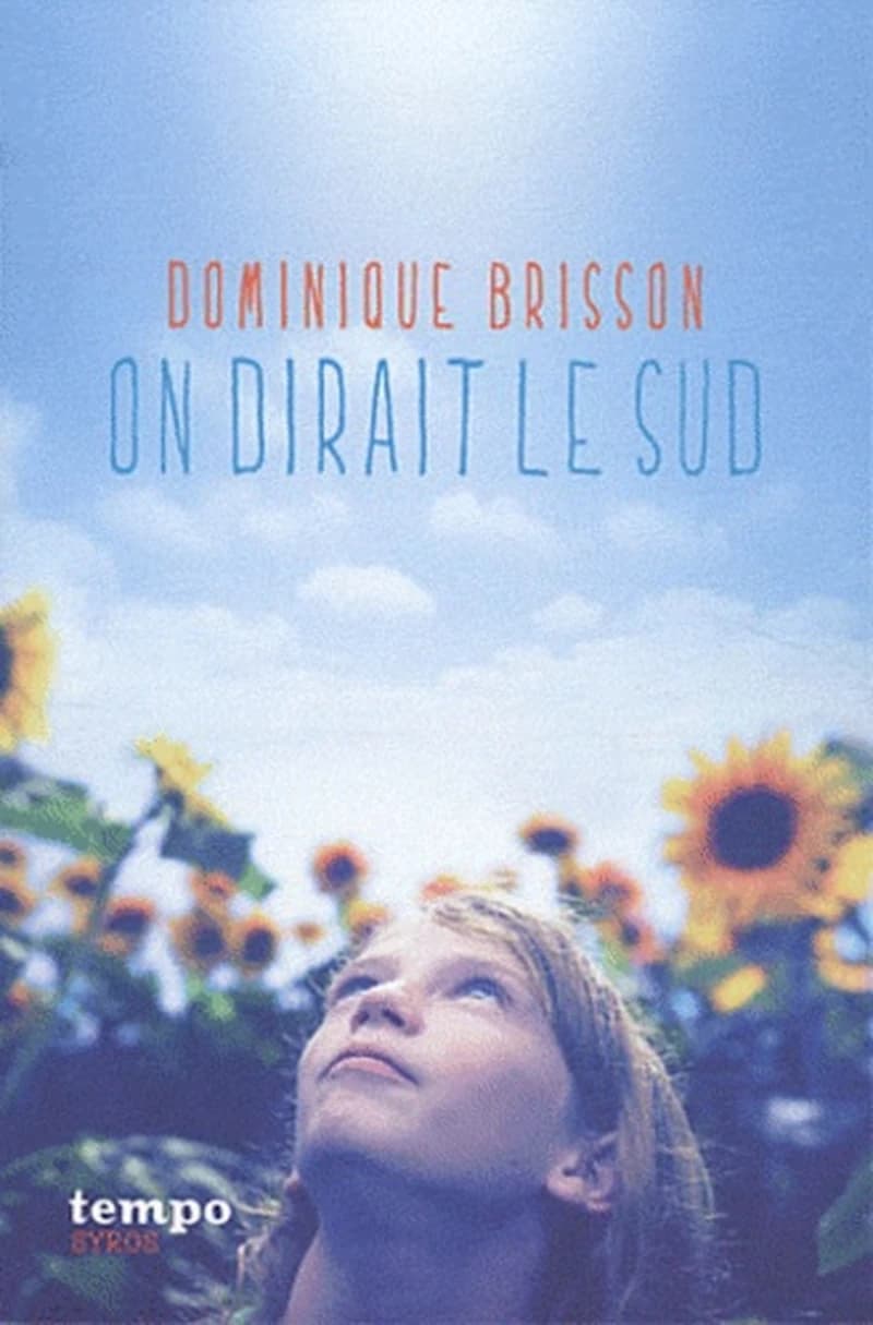 On dirait le Sud (Nouv. éd.) Dominique Brisson