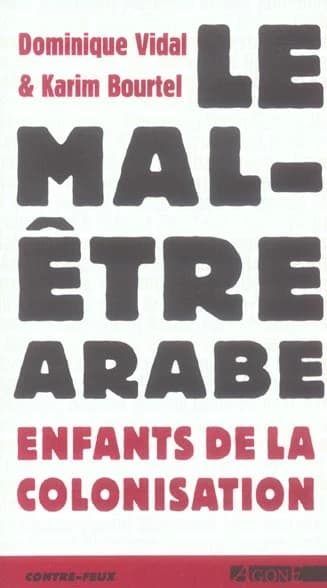 Le mal-être arabe : enfants de la colonisation