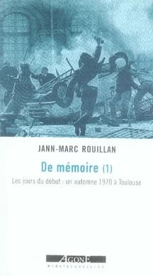 Les jours du début : Un automne 1970 à Toulouse