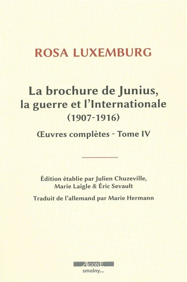 Œuvres complètes - Tome IV. La brochure de Junius, la guerre et l'Internationale