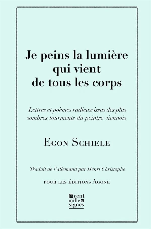 Je peins la lumière qui vient de tous les corps : lettres et poèmes avec cinq esquisses en noir et blanc