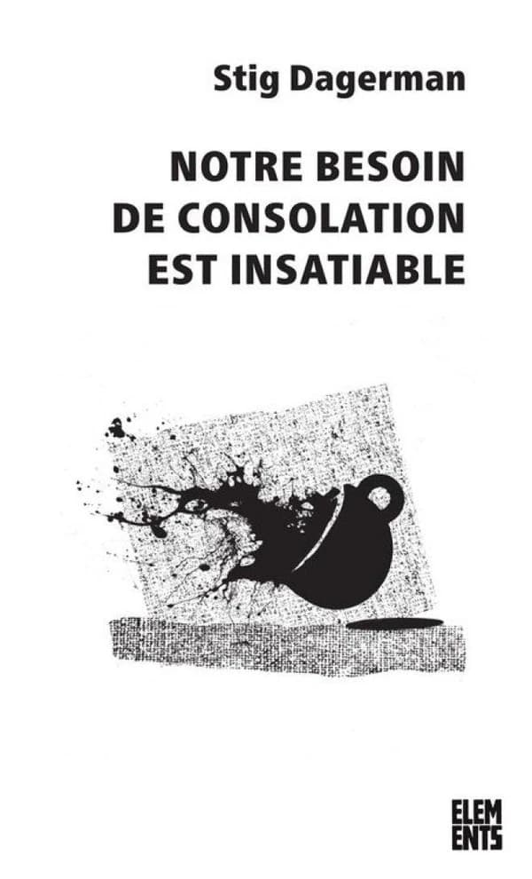 Notre besoin de consolation est insatiable
