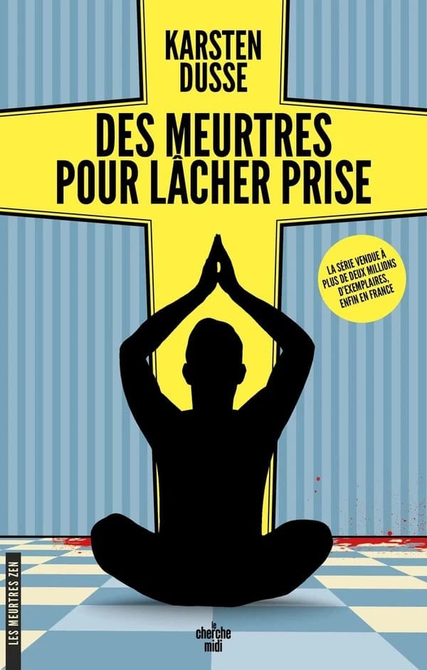 Des meurtres pour lâcher prise : roman
