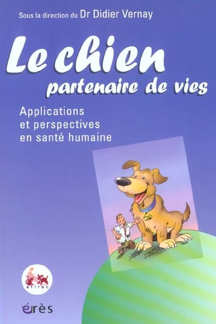 Le chien, partenaire de vies : applications et perspectives en santé humaine