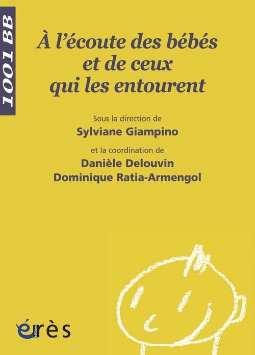 À l'écoute des bébés et de ceux qui les entourent