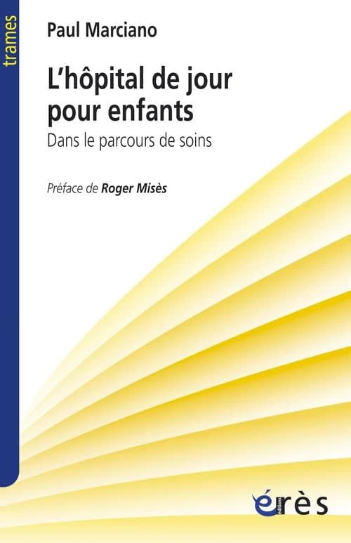 L'hôpital de jour pour enfants : dans le parcours de soins