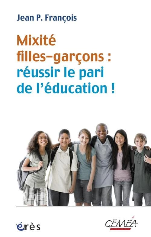 Mixité filles-garçons, réussir le pari de l'éducation !