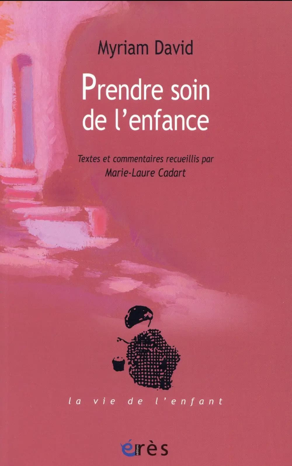 Prendre soin de l'enfance