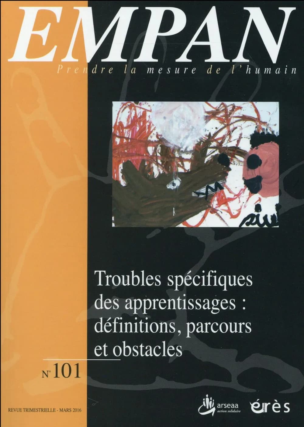 Revue Empan n.101 : troubles spécifiques des apprentissages : définitions, parcours et obstacles