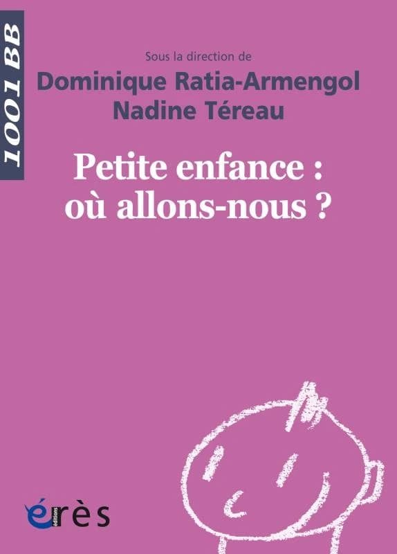 Petite enfance : où allons nous ?